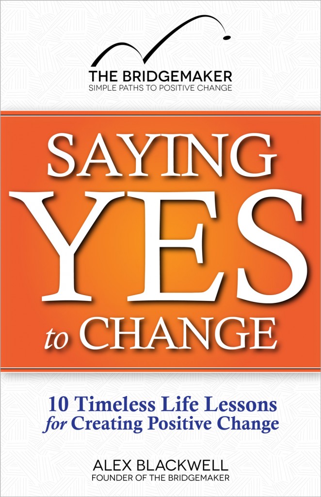 Read more about the article 6 Questions for Author Alex Blackwell and Book Giveaway: <i>Saying Yes to Change</i>